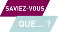 SAVIEZ-VOUS QUE… ?